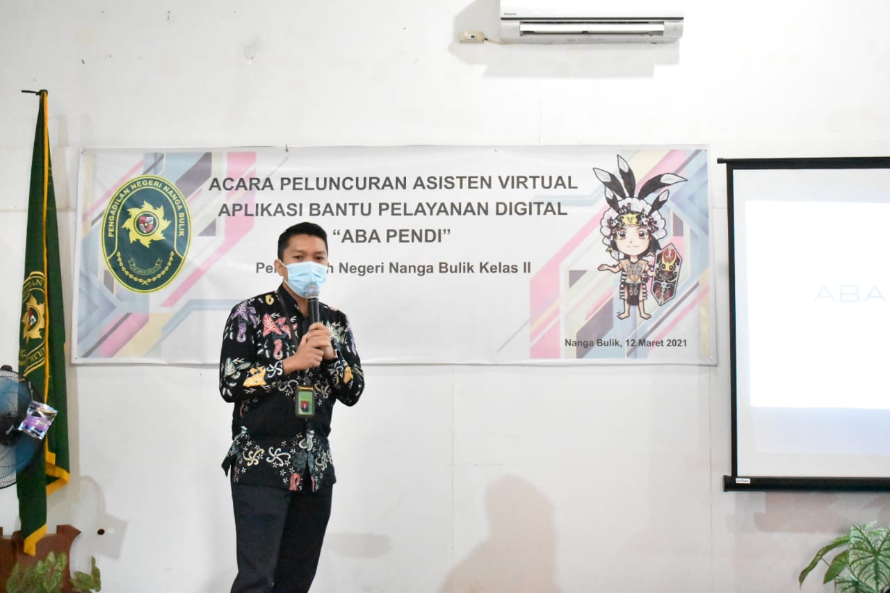 Acara Peluncuran Asisten Virtual ABA PENDI ( Aplikasi Bantu Pelayanan DIgital) Pengadilan Negeri Nanga Bulik Kelas II