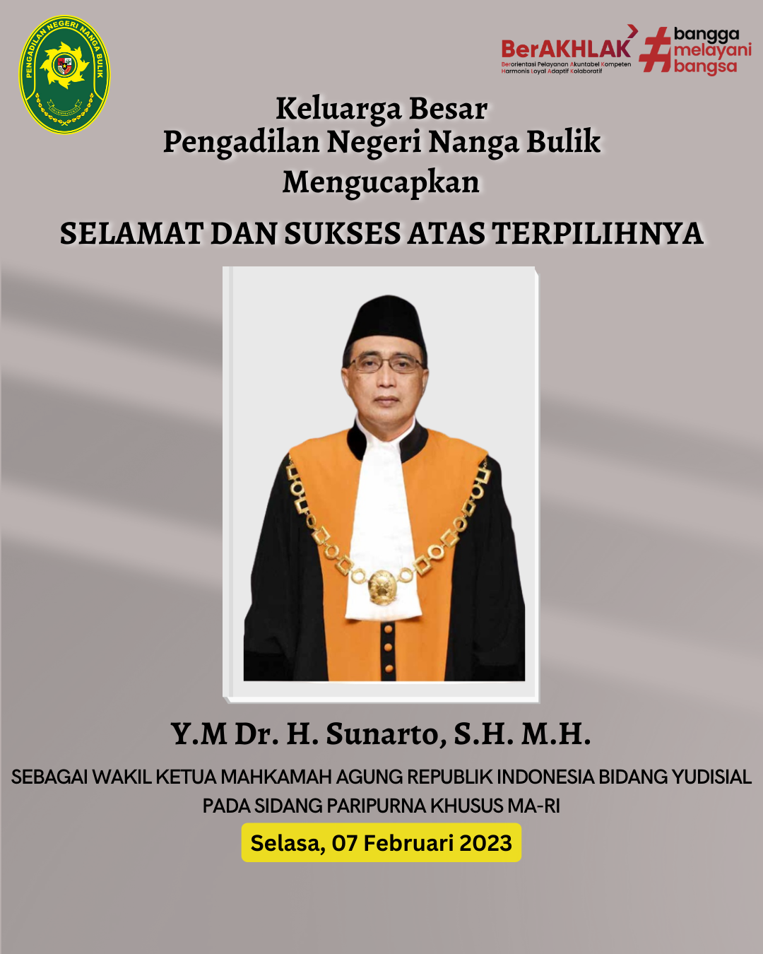 Selamat dan Sukses atas terpilihnya Yang Mulia Dr. H. Sunarto, S.H. M.H. sebagai Wakil Ketua Mahkamah Agung Republik Indonesia Bidang Yudisial Pada Sidang Paripurna Khusus MA-R